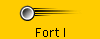 Fort I
